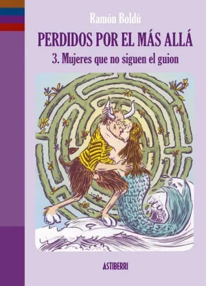 PERDIDOS POR EL MAS ALLA 03. MUJERES QUE NO SIGUEN EL GUION
