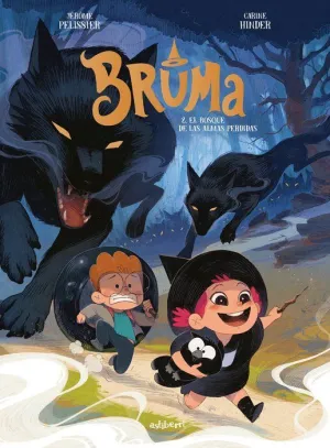 BRUMA 02. EL BOSQUE DE LAS ALMAS PERDIDAS