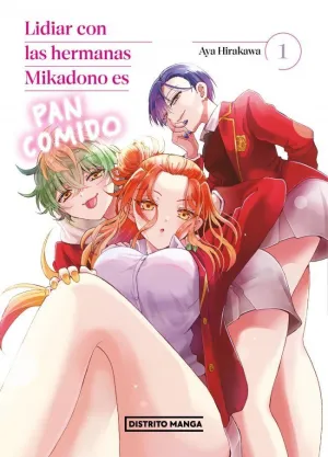 LIDIAR CON LAS HERMANAS MIKADONO ES PAN COMIDO 01