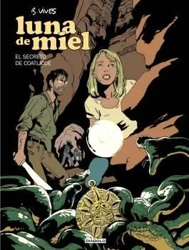 LUNA DE MIEL EL SECRETO DE COATLICUE 02