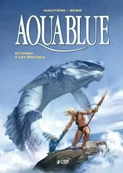 AQUABLUE 04: RETORNO A LOS ORIGENES
