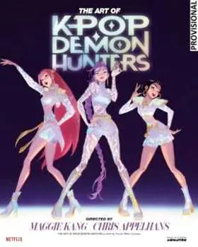 KPOP DEMON HUNTERS - EL ARTE DE LA PELICULA
