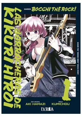 BOCCHI THE ROCK! LAS BORRACHERAS DE KIKURI HIROI 01