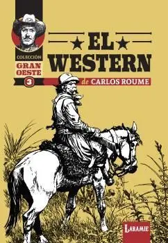 EL WESTERN DE CARLOS ROUME (COLECCION GRAN OESTE 03)