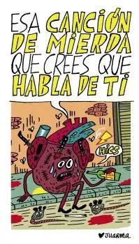 ESA CANCION DE MIERDA QUE CREES QUE HABLA DE TI